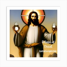 Return Of Christ Consciousness Art Print