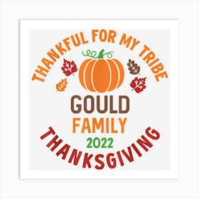 Gould Family Thanksgiving 2022 Thankful For My Tribe Art Print