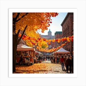 A Quaint Rustic Autumn Festival Scene Where The Dance Of Fiery Oranges Rich Yellows And Deep Reds (3) Art Print