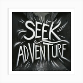 Seek Adventure Art Print