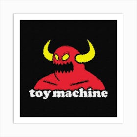 Toy Machine Art Print