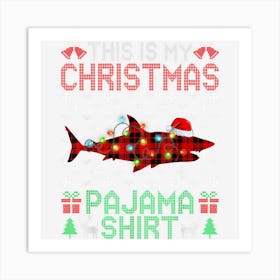 This Is My Christmas Pajama Shark Red Plaid Animals Art Print