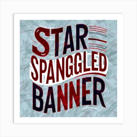 Star Spangled Banner Art Print