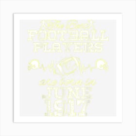 107 Year Old Birthday In June 1917 Best Football Players Art Print