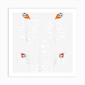 97 Year Old Birthday In September 1927 Best Soccer Players Art Print