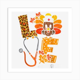 Love Nurse Life Cute Turkey Funny Thanksgiving Stethoscope 1 Art Print