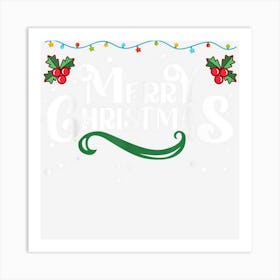 Merry Christmas For Xmas And Snowflakes Merry Christmas 1 Art Print