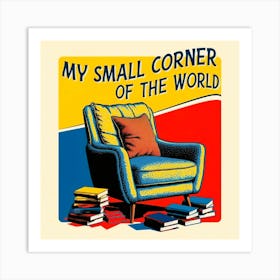 My Small Corner 2 Art Print