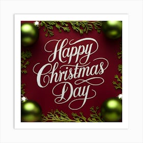 Happy Christmas Day 7 Art Print