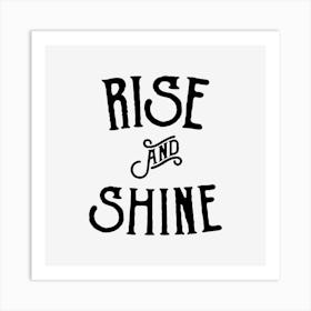 Rise And Shine Art Print