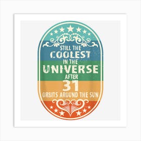 31 Year Of Being Awesome Limited Edition 31st Birthday Art Print