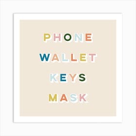 Phone Wallet Keys Mask 3 Square Art Print