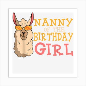 Nanny Of The Birthday Girl Llama Bday Party Celebration Art Print