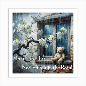 Make Sure He'S Not Left Out In The Rain Art Print