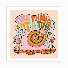 One Thing At A Time Art Print