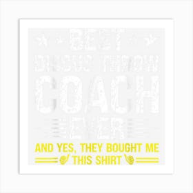 Best Discus Throw Coach Ever Funny Discus Throw Coach Art Print