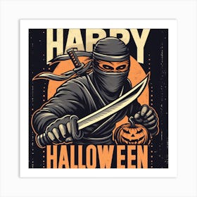 Happy Halloween Ninja Art Print