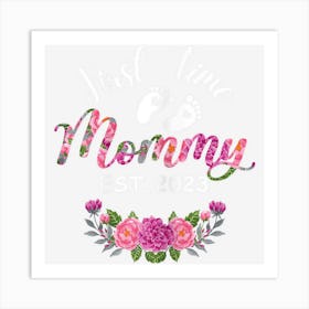 Womens First Time Mommy Est 2023 New Mommy 2023 Art Print