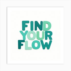 Find Your Flow Art Print