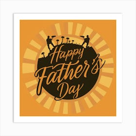 Happy Father'S Day 12 Art Print