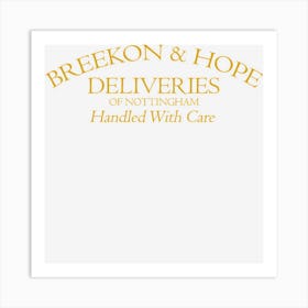 Hot Trend Breekon & Hope Deliveries Art Print