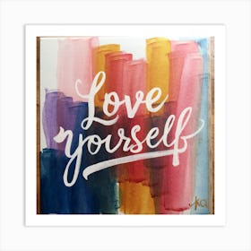 Love Yourself 2 Art Print