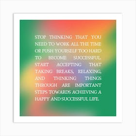 Successful Life Square Art Print