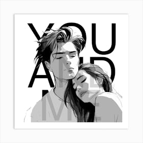 You And Me Art Print