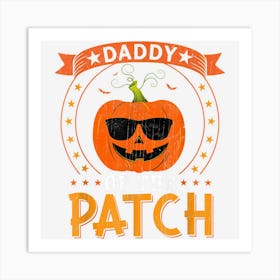 Mens Daddy Of The Patch Funny Group Matching Halloween Costume 1 Art Print