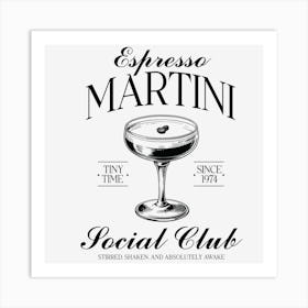 Espresso Martini Social Club 1 Art Print