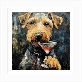 Airedale Welshie Drinking Cosmopolitan Art Print