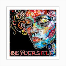 Be Yourself Art Print