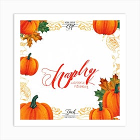 Calligraphic Typography Capturing The Essence Of Gratitude And Harvest Maple Leaves And Pumpkins Ad (1) Art Print