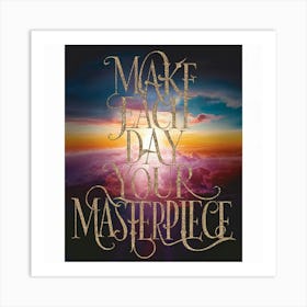 Make Laugh Day Your Masterpiece Art Print