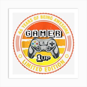 46 Years Of Being Awesome Gamer 1976 46th Birthday Gaming Art Print