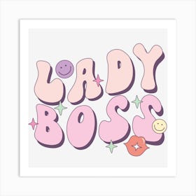 Lady Boss Art Print