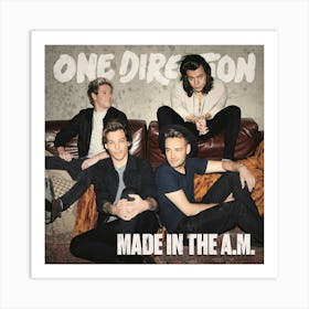 Made In The A.M. (by One Direction) Art Print