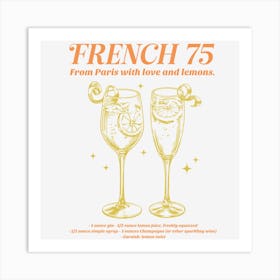 French 75 From Paris With Love And Lemons Art Print