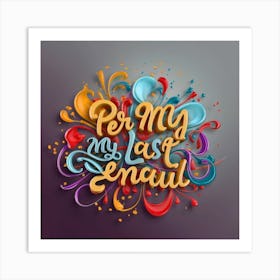 Per My Last Email 1 Art Print