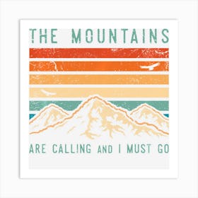 Mountains Are Calling & I Must Go Retro Vintage 80s Mountain Art Print