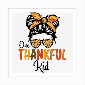 Messy Bun Leopard One Thankful Kid Thanksgiving Girl Kids Art Print