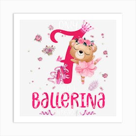 Kids 7th Birthday Ballerina Bear Gifts Girl Daughter 7 Year Old Art Print