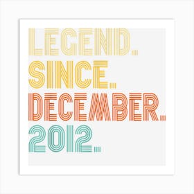 10 Year Old Legend December 2012 10th Birthday Boys Girls 1 Art Print