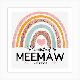 Promoted To Meemaw Est 2023 Women Rainbow First Time Grandma Art Print