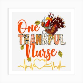 One Thankful Nurse Turkey Thanksgiving Day Men Women Funny Art Print