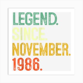 36 Years Old Legend Since November 1986 36th Birthday Gifts 1 Art Print