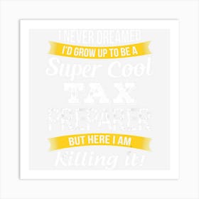 Tax Preparer Funny Gift Art Print