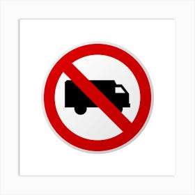 No Truck Allowed Sign.A fine artistic print that decorates the place.55 Art Print
