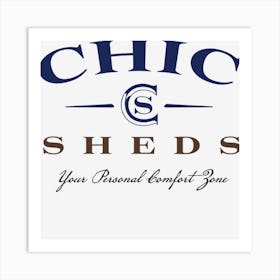 Chic Sheds Art Print