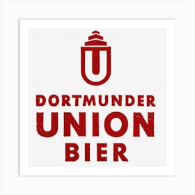 Dortmunder Union Beer Art Print